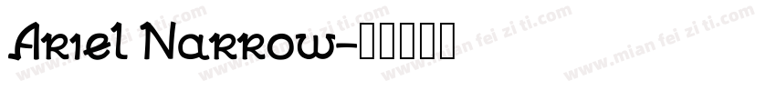 Ariel Narrow字体转换